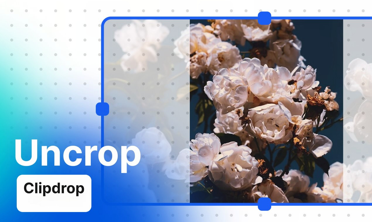 Uncrop | Clipdrop APIs